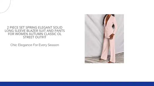 2 Piece Set Spring Elegant Solid Long Sleeve Blazer Suit And Pants For Women Autumn Classic OL Street Outfit by@Outfy